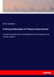 A Personal Narrative of Thirteen Years Service
