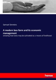 A modern bee-farm and its economic management