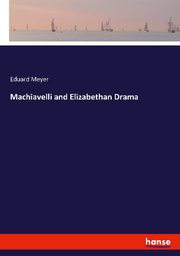 Machiavelli and Elizabethan Drama