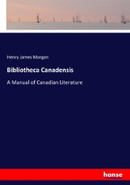 Bibliotheca Canadensis