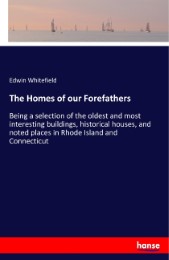 The Homes of our Forefathers