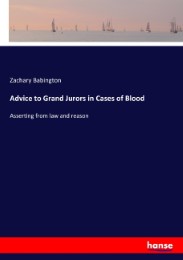 Advice to Grand Jurors in Cases of Blood