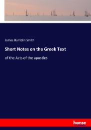 Short Notes on the Greek Text