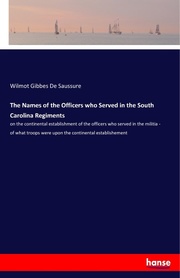 The Names of the Officers who Served in the South Carolina Regiments - Cover