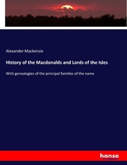 History of the Macdonalds and Lords of the Isles - Cover
