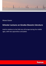 Ilchester Lectures on Greeko-Slavonic Literature