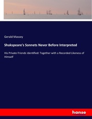 Shakspeare's Sonnets Never Before Interpreted - Cover