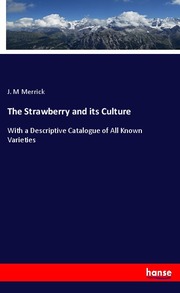 The Strawberry and its Culture