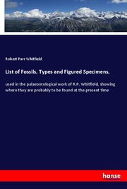 List of Fossils, Types and Figured Specimens,