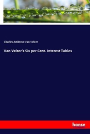 Van Velzer's Six per Cent. Interest Tables