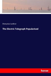 The Electric Telegraph Popularised