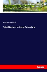 Tribal Custom in Anglo-Saxon Law - Cover