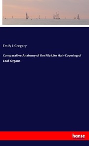 Comparative Anatomy of the Filz-Like Hair-Covering of Leaf-Organs