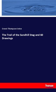 The Trail of the Sandhill Stag and 60 Drawings