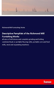 Descriptive Pamphlet of the Richmond Mill Furnishing Works