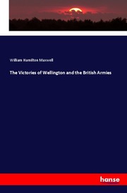 The Victories of Wellington and the British Armies - Cover