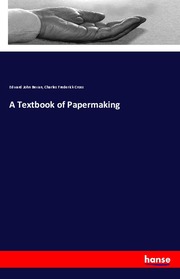 A Textbook of Papermaking