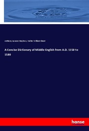 A Concise Dictionary of Middle English from A.D. 1150 to 1580