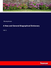 A New and General Biographical Dictionary