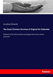 The Great Christian Doctrine of Original Sin Defended