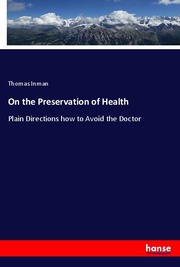 On the Preservation of Health