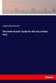 The Hotel Guests' Guide for the City of New York