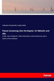 Poems Containing John the Baptist. Sir Malcolm and Alla