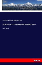 Biographies of Distinguished Scientific Men