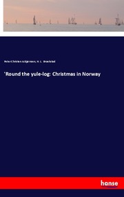 'Round the yule-log: Christmas in Norway - Cover