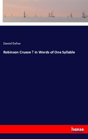 Robinson Crusoe - in Words of One Syllable