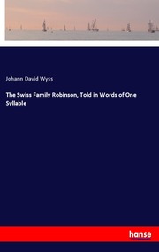 The Swiss Family Robinson, Told in Words of One Syllable - Cover