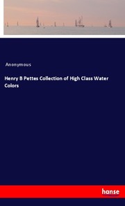 Henry B Pettes Collection of High Class Water Colors
