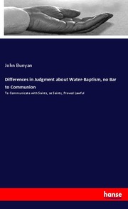 Differences in Judgment about Water-Baptism, no Bar to Communion