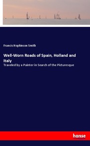 Well-Worn Roads of Spain, Holland and Italy