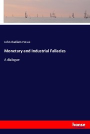 Monetary and Industrial Fallacies