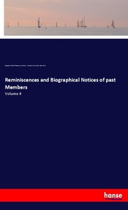 Reminiscences and Biographical Notices of past Members