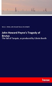 John Howard Payne's Tragedy of Brutus
