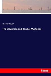 The Eleusinian and Bacchic Mysteries - Cover