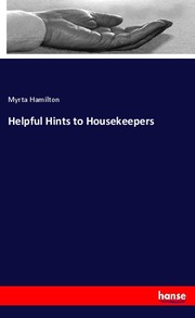 Helpful Hints to Housekeepers