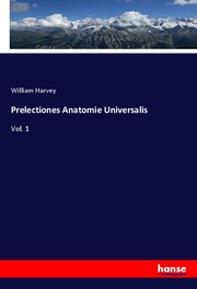 Prelectiones Anatomie Universalis
