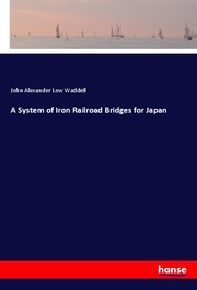 A System of Iron Railroad Bridges for Japan