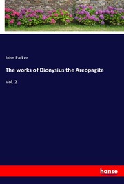 The works of Dionysius the Areopagite