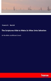 The Scriptures Able to Make Us Wise Unto Salvation - Cover