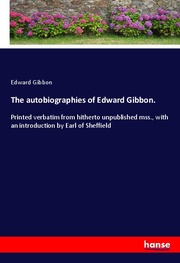 The autobiographies of Edward Gibbon.