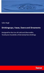 Drinkingcups, Vases, Ewers and Ornaments