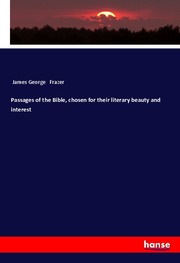 Passages of the Bible, chosen for their literary beauty and interest