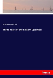 Three Years of the Eastern Question