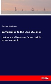 Contribution to the Land Question