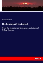 The Pentateuch vindicated: