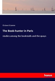 The Book-hunter in Paris